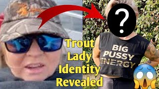 Who is Trout Lady?