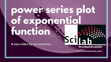 power series and exponential function plot on scilab.