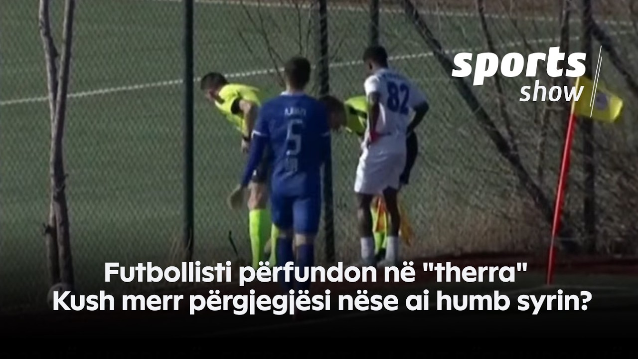 Futbollisti përfundon në 