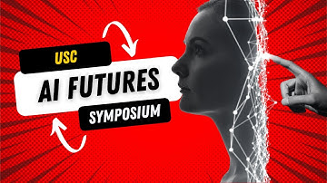 Session III - USC AI Futures Symposium on AI with Common Sense Dec 2021