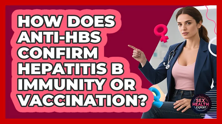 How Does Anti-HBs Confirm Hepatitis B Immunity Or Vaccination? - Sex Health Expert
