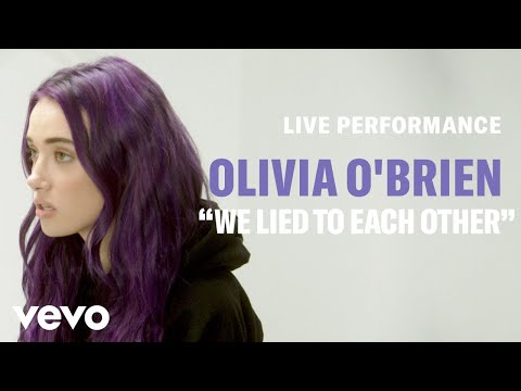 We Lied To Each Other Olivia O Brien Letras Com