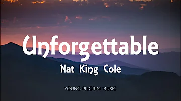 Nat King Cole - Unforgettable (Lyrics)