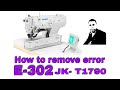 How to remove error e302 jk t1790 computer controlled buttonholing machine