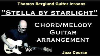 Stella by Starlight "chord/melody" - Jazz Guitar lessons - Watch and Learn