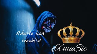 Roberto Kan | Tracklist | eX muSic