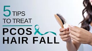 5 tips to treat PCOS Hair fall | Dr. Anjali Kumar | Maitri