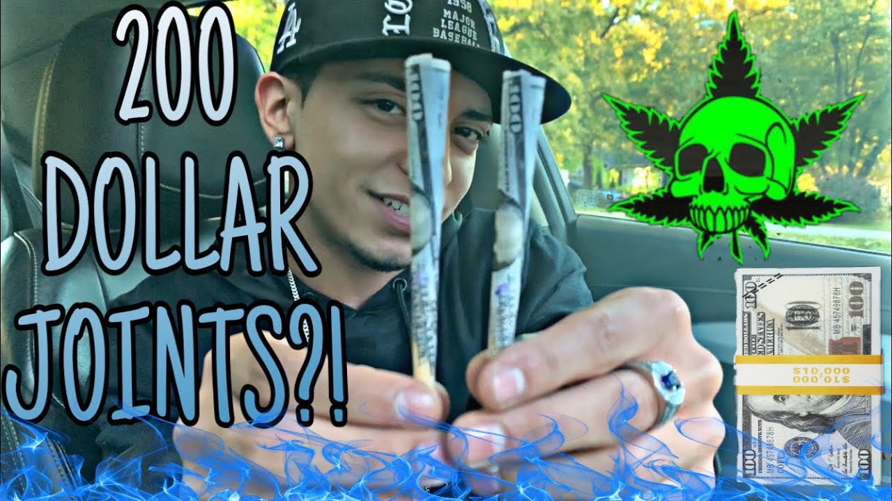 SMOKING 200 DOLLAR JOINTS!!! 