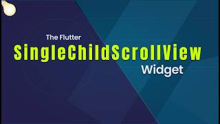 SingleChildScrollView • Flutter Widget of the Day • 001