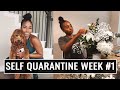 Coronavirus Self Quarantine WEEK #1 VLOGGGG | JaLisaEVaughn