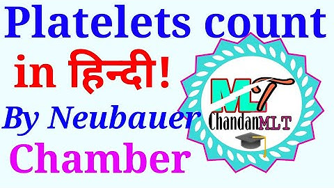 Lecture -#29 Platelet count by Neubauer chamber in hindi, thrombocytosis and thrombocytopenia|
