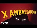 X Ambassadors - I Can See The Light... (Official Audio)