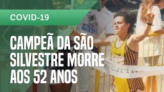 Roseli Machado, vencedora da São Silvestre em 1996, morre de covid-19