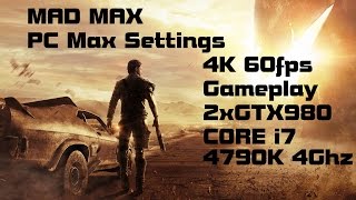 Mad Max PC 4K Max Settings Gameplay, SLI GTX980, 60fps