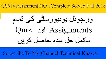 CS614 Assignment No 1 Complete Solution Fall 2018