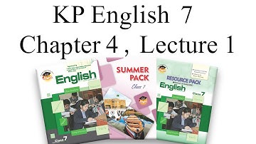 KP English Class 7 Chapter 4 Lecture 1