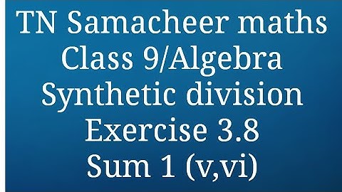 Sum 1(V,VI) Exercise 3.8 Class 9 Algebra Tamilnadu Samacheer maths Nithyaganesh Maths