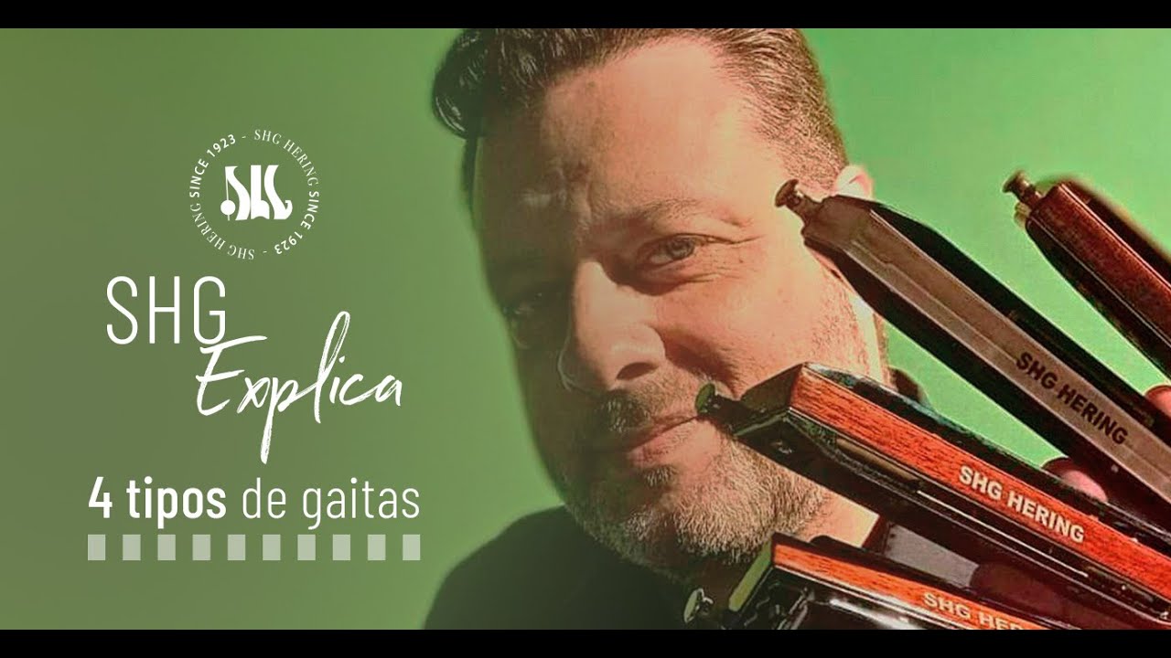 SHG HERING Explica | Quatro Tipos de Gaitas