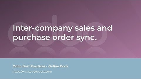 Inter-company sales and purchase order synchronization | Odoo Marketplace