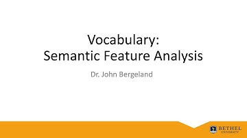 Vocabulary: Semantic Feature Analysis