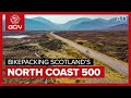 Bikepacking scotlands north coast 500 in three days  sis ultra endurance challenge