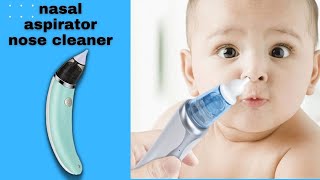 Baby Nasal Aspirator - Electric Nose Cleaner ??|| awesome baby nasal  aspirator