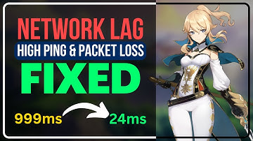 How To FIX Network Lag, HIGH PING & Packet Loss | GENSHIN IMPACT Network Optimization Guide