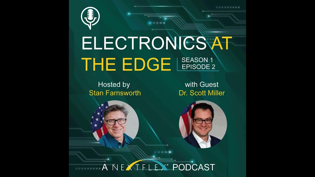 Innovation and Collaboration in the Hybrid Electronics Industry - Dr. Scott Miller