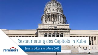 Restaurierung des Capitols in Kuba - Bernhard-Remmers-Preis 2016