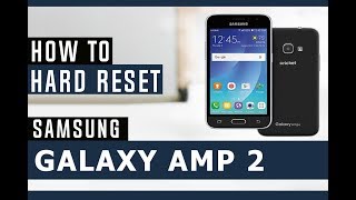 How to Restore Samsung Galaxy Amp 2 to Factory Settings - Hard Reset