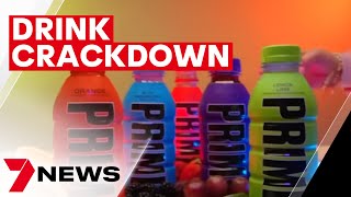 Schools forced to crack down on Prime energy drink in playgrounds | 7NEWS