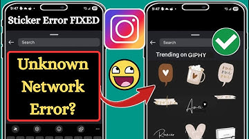Fix Unknown Network Error on Instagram Stickers | Instagram Story Sticker Not Working 2025