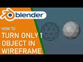 Blender how to turn only one object in wireframe