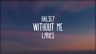 Halsey _ without me (lyrics)