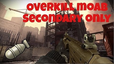 MW3 Overkill - Secondary Gun Only Moab
