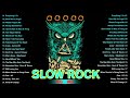 Bon Jovi, The Eagle, Gun N&#39; Roses, Nirvana, Scorpions, Aerosmith - Slow Rock Ballads 70s, 80s, 90s