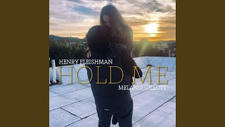 Hold Me (feat. Melanie Gillott)