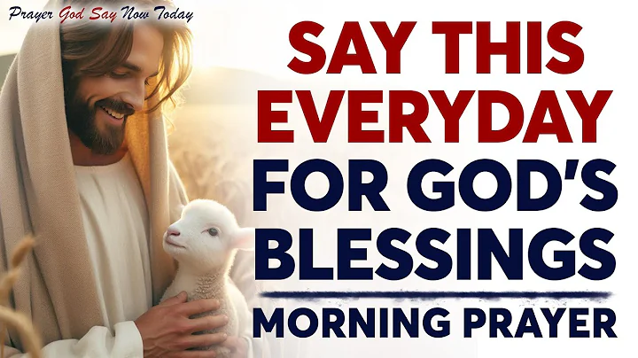 Always Start Your Day with Powerful Morning Prayers for Protection & Life Change | Morning Prayer