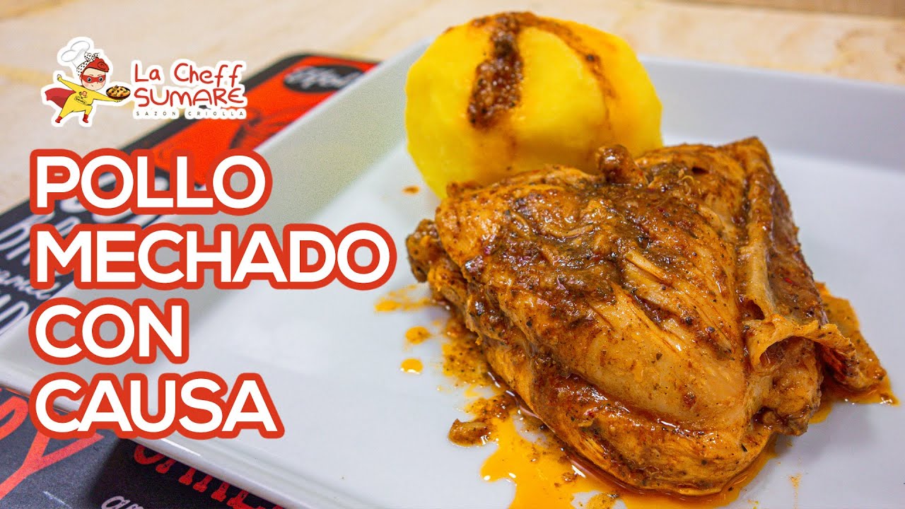 COMO PREPARAR Pollo Mechado con Causa @LaCheffSumare - YouTube