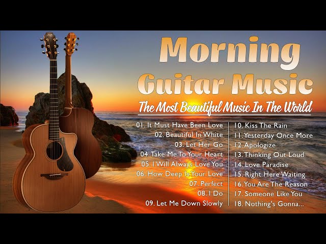 Positive Energy For The Day ☀️ Boost Your Mood And Motivation With Morning Guitar Music class=