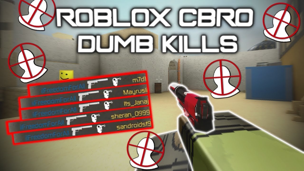 Roblox Cbro Casual Gameplay Dumb Kills Youtube - roblox csgo dumb moments 9 hacker edition by simulatedsky