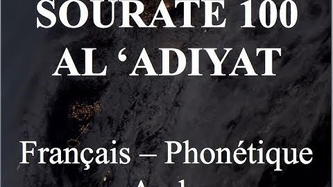 APPRENDRE SOURATE AL ADIYATE 100 - Français phonétique arabe - Al Afasi