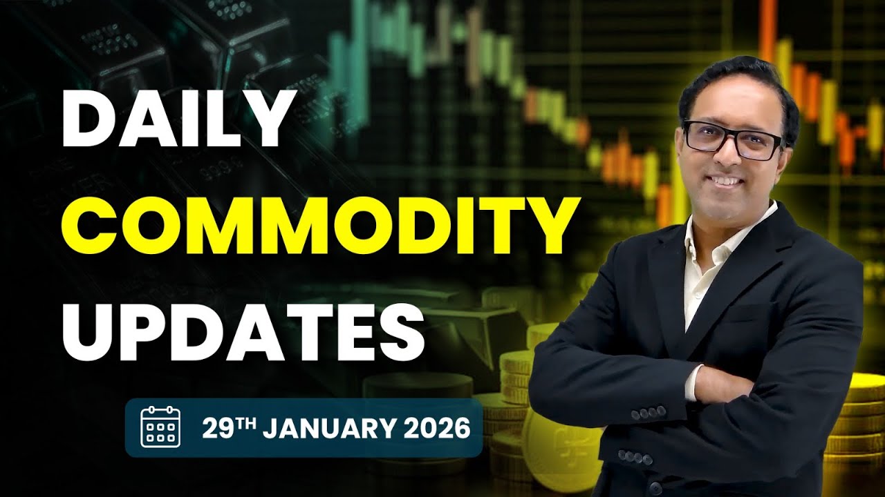 Commodity Analysis for Thursday | 29th January 2026