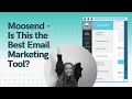 Moosend Tutorial - Is This the Best Email Marketing Tool?