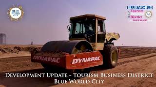 Alhamdulilah - Development in Top Gear @ Tourism Business District, Blue World City.