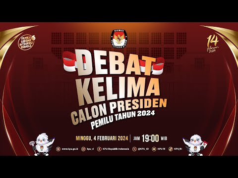 Debat Kelima Calon Presiden Pemilu Tahun 2024