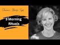 Chronic Illness Tips: 3 Morning Rituals For Healing