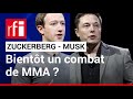 Musk  zuckerberg  le combat auratil rellement lieu   rfi