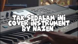 tak sedalam ini (cover instrument by nazen)