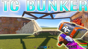 HOW TO BUNKER ANY EXTERNAL TC IN RUST 2023